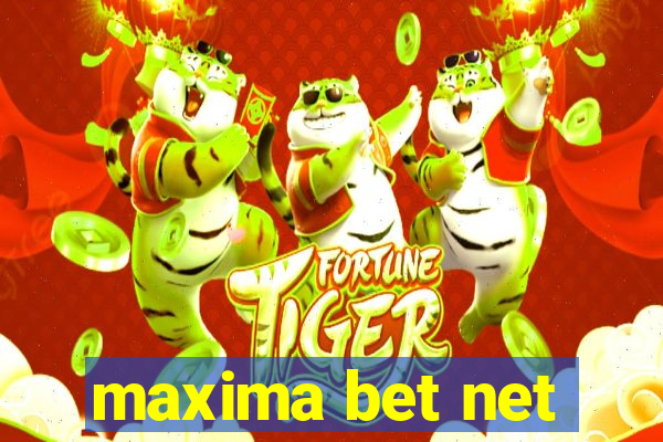 maxima bet net